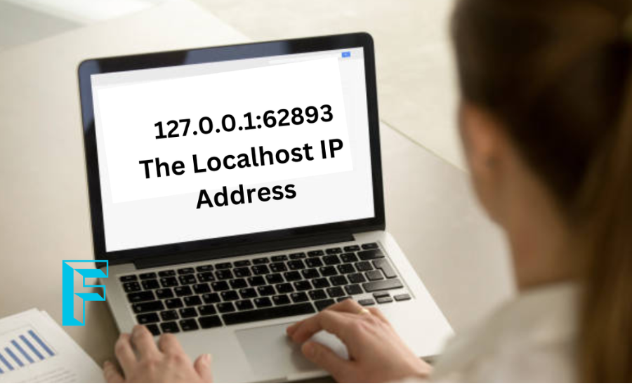 Understanding  127.0.0.1:62893 : The Loopback Address